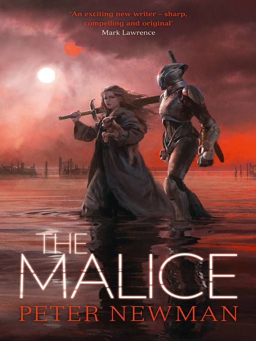 Title details for The Malice by Peter Newman - Available